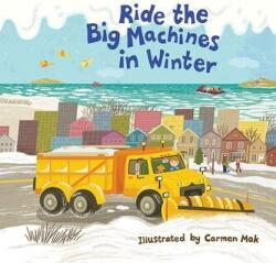 Ride the Big Machines in Winter (2016)