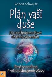 Planul sufletului tău - Cum ne planificăm viața încă dinainte de naștere (2018)