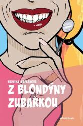 Z blondýny zubařkou (2024)