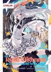 Her Royal Highness Seems to Be Angry, Volume 2 (ISBN: 9781427882042)