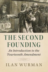 Second Founding - ILAN WURMAN (ISBN: 9781108823951)