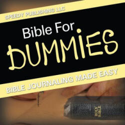 Bible For Dummies - Speedy Publishing LLC (ISBN: 9781681275727)