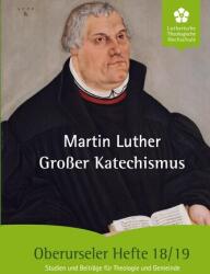 Großer Katechismus - Detlef Lehmann, Werner Klän, Christoph Barnbrock (ISBN: 9783921613627)