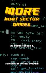 More Boot Sector Games - Oscar Toledo Gutierrez (ISBN: 9781678104641)