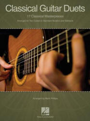Classical Guitar Duets - Hal Leonard Publishing Corporation, Mark Phillips (ISBN: 9781480353978)