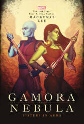 Gamora and Nebula: Sisters in Arms - Mackenzi Lee, Jenny Frison (ISBN: 9781368026147)