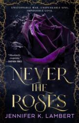Never the Roses (ISBN: 9781035074990)