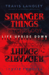 Stranger Things Psychology - Travis Langley (2023)