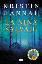 La nińa salvaje / Wild - Hannah, Kristin (2025)