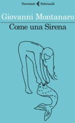 Come una sirena - Giovanni Montanaro (2023)