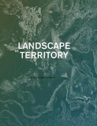 Landscape as Territory (2020)