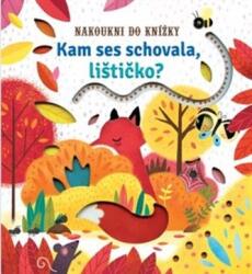 Kam ses schovala, lištičko? - Nakoukni do knížky (2018)