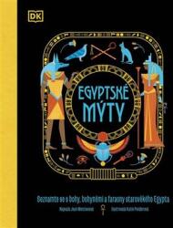 Egyptské mýty - Seznamte se s hrdiny, bohy a nestvůrami starověkého Egypta (2023)