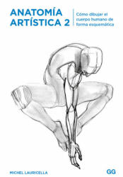 ANATOMÍA ARTÍSTICA 2 - MICHEL LAURICELLA (ISBN: 9788425231179)