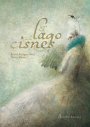 EL LAGO DE LOS CISNES - ERNESTO RODRIGUEZ, GABRIEL PACHECO (ISBN: 9788412552010)