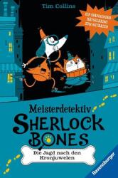 Meisterdetektiv Sherlock Bones. Spannender Rätselkrimi zum Mitraten, Bd. 1: Die Jagd nach den Kronjuwelen (ISBN: 9783473409105)