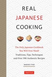 Real Japanese Cooking - ITOH MAKIKO (ISBN: 9784805316153)