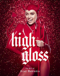 High Gloss: The Art of Vijat Mohindra - Vijat Mohindra (ISBN: 9781419750243)