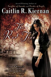 Red Tree - Caitlin R Kiernan (ISBN: 9780451462763)