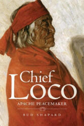 Chief Loco - Bud Shapard (ISBN: 9780806140476)