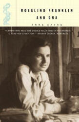Rosalind Franklin and DNA - Anne Sayre (ISBN: 9780393320442)