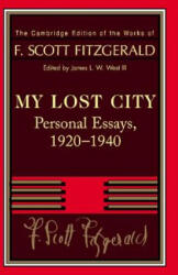 Fitzgerald: My Lost City - F. Scott Fitzgerald, James L. W. West, III (ISBN: 9781107690837)