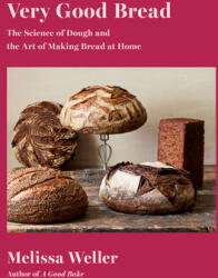 Very Good Bread - Weller, Melissa (ISBN: 9780593320402)