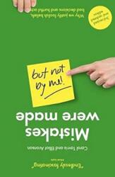 Mistakes Were Made (ISBN: 9781780666952)