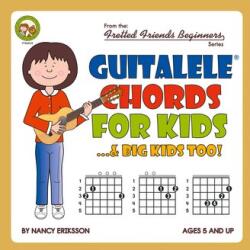 Guitalele Chords For Kids. . . & Big Kids Too! (ISBN: 9781912087938)