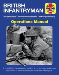 British Infantryman (ISBN: 9781785217203)