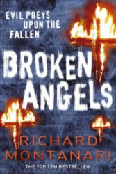 Broken Angels - Richard Montanari (ISBN: 9780099499824)