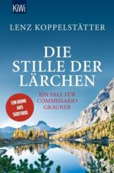 Die Stille der Lärchen (ISBN: 9783462047349)