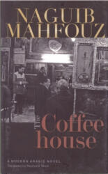 COFFEEHOUSE - Naguib Mahfouz (ISBN: 9789774163517)
