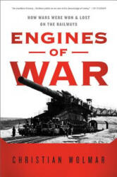 Engines of War - Christian Wolmar (ISBN: 9781610390569)