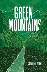 Green Mountains - Eden, Caroline (ISBN: 9781787138513)