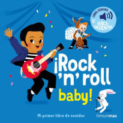 ROCK 'N' ROLL BABY! MI PRIMER LIBRO DE SONIDOS - ELSA FOUQUIER (2025)