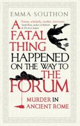 A Fatal Thing Happened on the Way to the Forum (ISBN: 9780861540518)