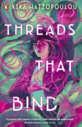Threads That Bind (ISBN: 9780241614648)