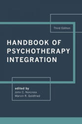 Handbook of Psychotherapy Integration - John C. Norcross, Marvin R. Goldfried (ISBN: 9780190690465)