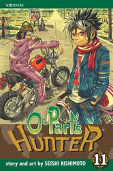 O-Parts Hunter, Volume 11 - Seishi Kishimoto, Seishi Kishimoto (ISBN: 9781421518336)
