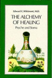 Alchemy of Healing - Edward C. Whitmont (ISBN: 9781556431463)