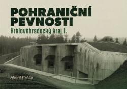 Pohraniční pevnosti 2 - Královéhradecký kraj I (ISBN: 9788088495598)