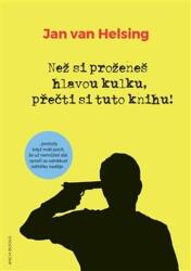 Než si proženeš hlavou kulku, přečti si tuto knihu! (ISBN: 9783945803141)