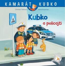 Kubko a policajti (ISBN: 9788082190659)