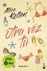 Otra vez tú - ALICE KELLEN (ISBN: 9788408258810)