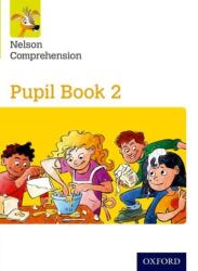 Nelson Comprehension: Year 2/Primary 3: Pupil Book 2 (ISBN: 9781382014298)