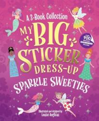 My Big Sticker Dress-Up: Sparkle Sweeties - Louise Anglicas (ISBN: 9781464230707)