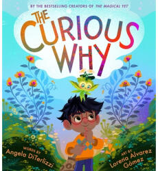 The Curious Why - Lorena Alvarez Gómez (ISBN: 9780316500142)