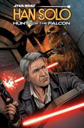 Star Wars: Han Solo - Hunt for the Falcon - Ramon Rosanas (ISBN: 9781302963194)
