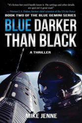 Blue Darker Than Black - Mike Jenne (ISBN: 9781945863271)
